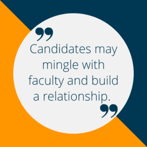 Candidates may mingle with faculty and build a relationship. How to Recruit and Hire Women in Academia